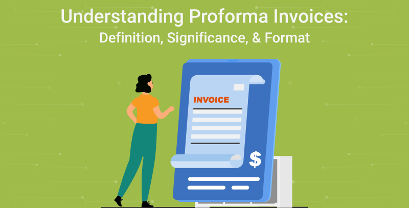 Understanding Proforma Invoices: Definition, Signi